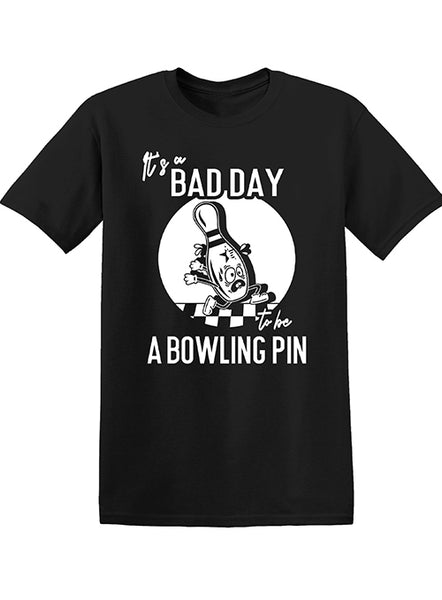 It's a Bad Day to be a Bowling Pin Shirt in Black - Front View