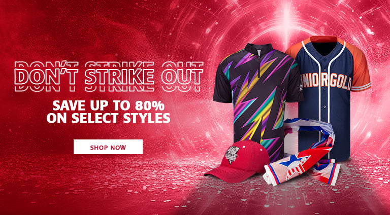 DON'T STRIKE OUT - SAVE UP TO 80% ON SELECT STYLES - SHOP NOW